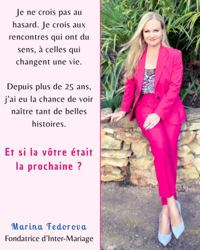 Fedorova Marina - Directrice Agence Matrimoniale Inter-Mariage.com